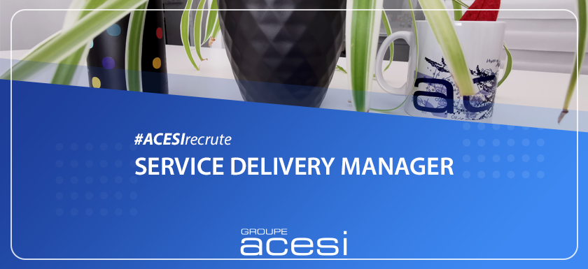 service-delivery-manager-groupe-acesi